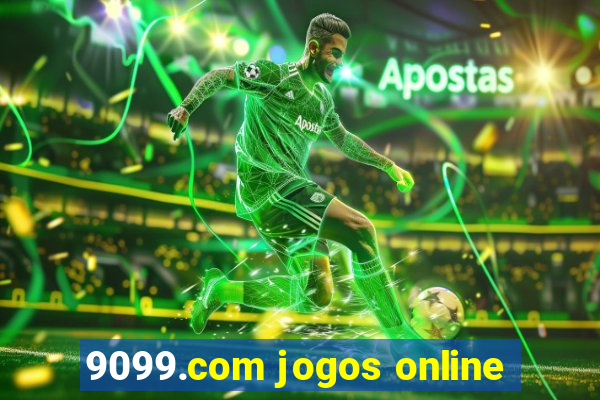 9099.com jogos online